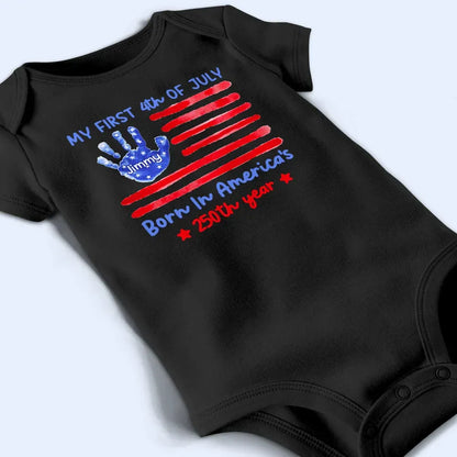 My First 4th Of July Born In America's 250th Year - Personalized Baby Onesie
