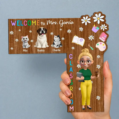 Welcome To My Class Cat Dog Mom Teacher - Personalized Door Corner Wood Sign