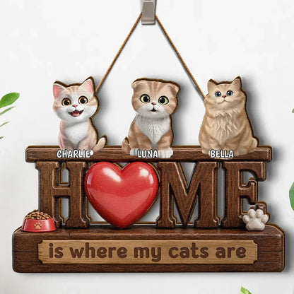 3D Effect Home Is Where My Dogs Cats Are - Personalized Custom Shaped Wood Sign