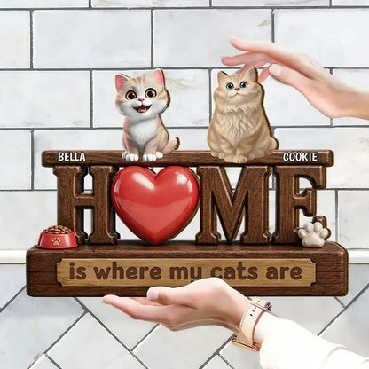 3D Effect Home Is Where My Dogs Cats Are - Personalized Custom Shaped Wood Sign