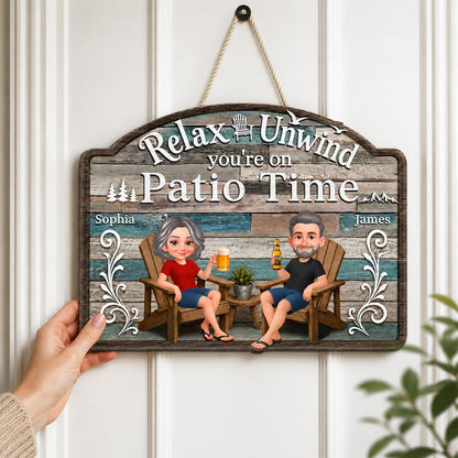 Relax Unwind You're On Patio Time - Personalized Wood Sign - Decor Patio Sign