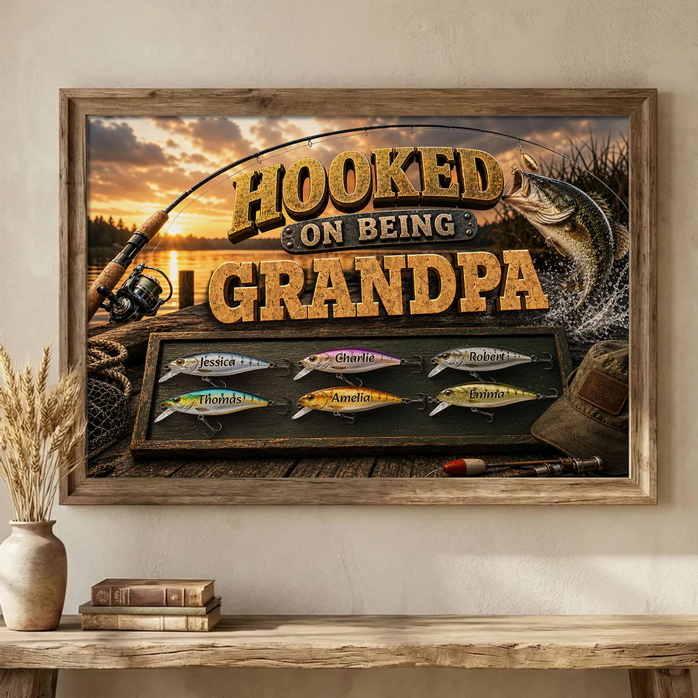 Hooked On Being Grandpa Fishing - Personalized Poster - Father's Day Gift For Dad, Grandpa