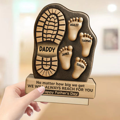 Dad No Matter How Big We Get Personalized Standing Wooden Plaque| Unique Father's Day Gift For Dad