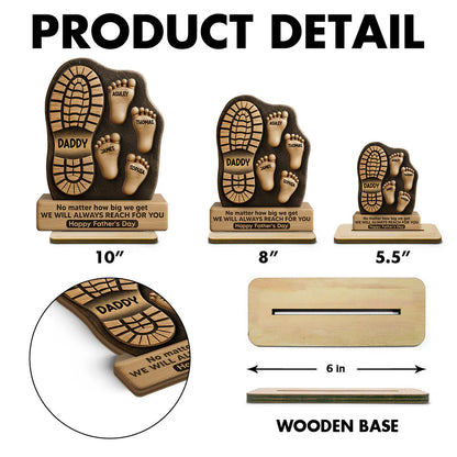 Dad No Matter How Big We Get Personalized Standing Wooden Plaque| Unique Father's Day Gift For Dad