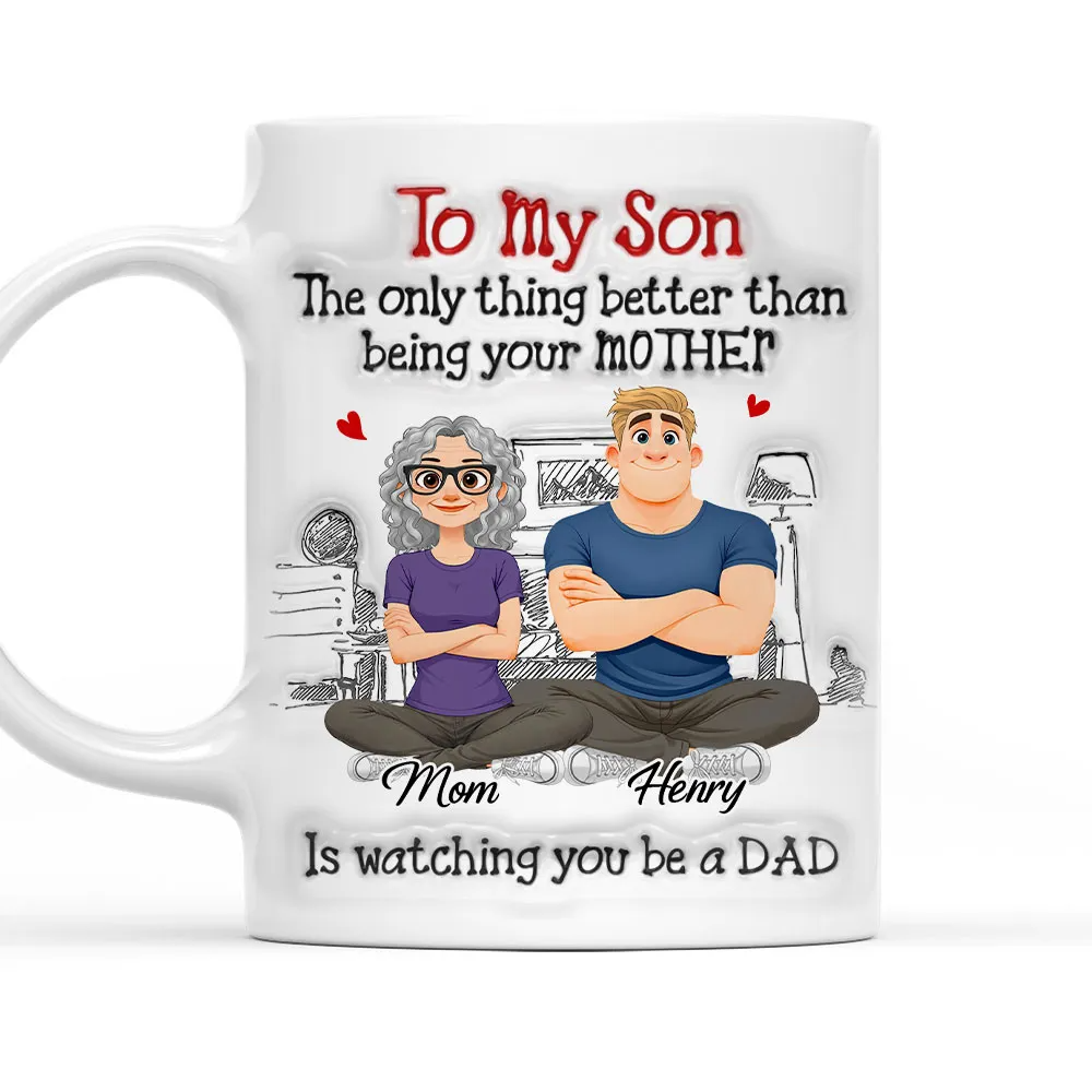 Being A Dad - Personalized Custom 3D Inflated Effect Mug