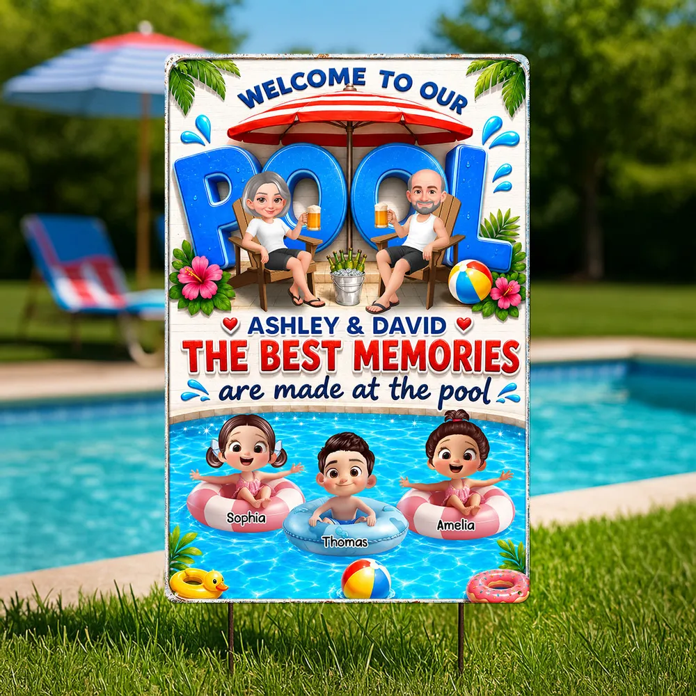 The Best Memories Are Made At The Pool - Personalized Metal Sign - Gift For Grandparents, Summer Decorations