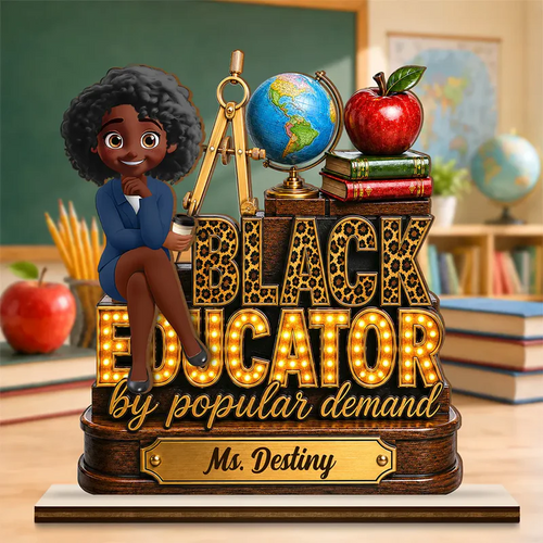 Black Educator by Popular Demand Gift For Teachers - Personalized Custom Shaped Wooden Plaque
