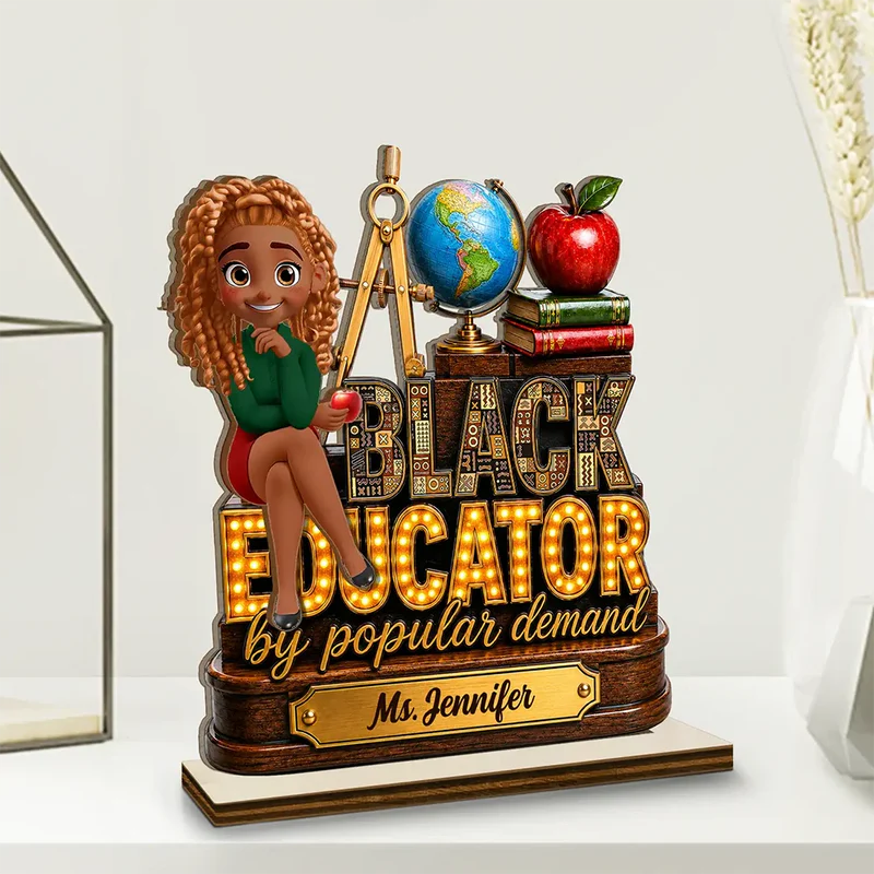 Black Educator by Popular Demand Gift For Teachers - Personalized Custom Shaped Wooden Plaque