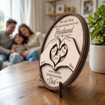 The Only Thing Having You As My Husband Hearts in Hands - Personalized  Wooden Plaque - Father's Day Gift For Husband