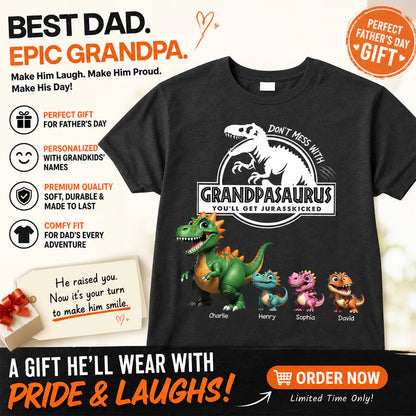 Don't Mess With Grandpasaurus Dinosaurs - Personalized Shirt - Father's Day Gift For Grandpa, Dad, Husband