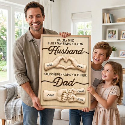 Sentimental Rustic The Only Thing Better Than Having You As Husband - Personalized Poster - Father's Day Gift For Husband, Dad