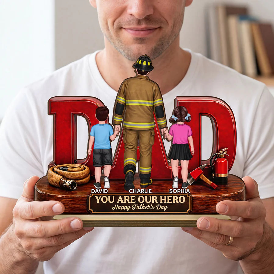 Proud Firefighter Dad You Are Our Hero - Personalized Wooden Plaque - Father's Day Gift For Dad