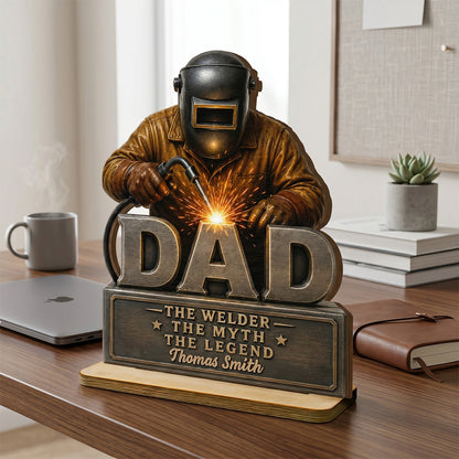 Welder Dad The Man The Myth - Personalized Wooden Plaque - Father's Day Gift For Welders, Metal Worker Mechanic Welding Dad, Husband