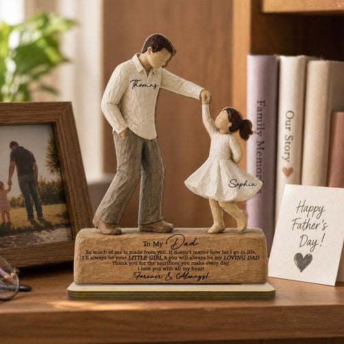 I Will Always Be Your Little Girl Father & Daughter Dancing 2D Flat Printed - Personalized Wooden Plaque - Sentimental Father's Day Gift For Dad From Daughter